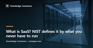 What is SaaS? NIST defines it by what you never have to run